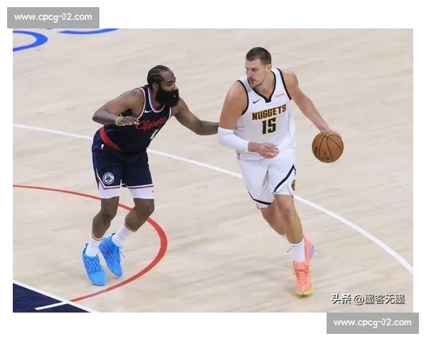 掘金对决快船抢七大战直播焦点约基奇莱昂纳德巅峰碰撞西部季后赛生死夜